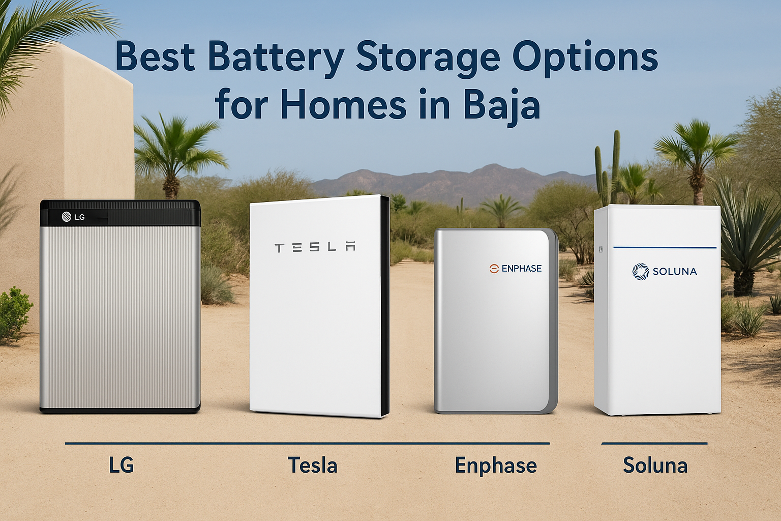 solar battery storage Cabo,Tesla Powerwall Los Cabos,best solar batteries for homes Baja,lithium batteries for solar Mexico,off-grid battery storage Baja,solar backup batteries Cabo,Enphase battery Baja Sur,battery storage prices Mexico,solar batteries for blackout protection,Cabo hybrid solar systems